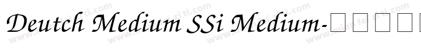 Deutch Medium SSi Medium字体转换